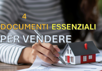 I 4 documenti essenziali per vendere casa